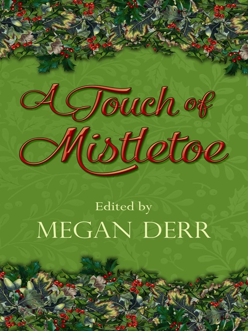 Title details for A Touch of Mistletoe by Megan Derr - Available